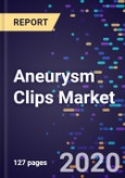 Aneurysm Clips Market Size, Share And Industry Analysis By Material, By Aneurysm Type, By End-Users And Region, Segment Forecasts To 2027- Product Image