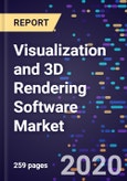 Visualization and 3D Rendering Software Market Size, Trends & Analysis, By Deployment Type, By End-User Application, By Verticals, By Region, Segment Forecasts To 2027- Product Image