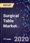 Surgical Table Market Size, Trends & Share, By Product Type, By Surgery Type, By Material Type, By End-Users, And Segment Forecasts, 2016-2027 - Product Thumbnail Image