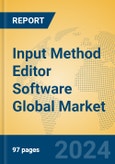 Input Method Editor Software Global Market Insights 2021, Analysis and Forecast to 2026, by Manufacturers, Regions, Technology, Application, Product Type- Product Image