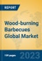 Wood-burning Barbecues Global Market Insights 2023, Analysis and Forecast to 2028, by Manufacturers, Regions, Technology, Application, Product Type - Product Thumbnail Image