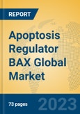Apoptosis Regulator BAX Global Market Insights 2021, Analysis and Forecast to 2026, by Manufacturers, Regions, Technology, Application- Product Image