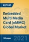 Embedded Multi Media Card (eMMC) Global Market Insights 2021, Analysis and Forecast to 2026, by Manufacturers, Regions, Technology, Application, Product Type - Product Image