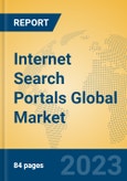 Internet Search Portals Global Market Insights 2023, Analysis and Forecast to 2028, by Market Participants, Regions, Technology, Application, Product Type- Product Image