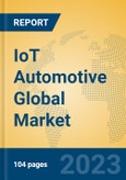 IoT Automotive Global Market Insights 2023, Analysis and Forecast to 2028, by Market Participants, Regions, Technology, Application, Product Type- Product Image