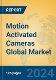 Motion Activated Cameras Global Market Insights 2024, Analysis and Forecast to 2029, by Manufacturers, Regions, Technology, Application, Product Type- Product Image