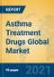 Asthma Treatment Drugs Global Market Insights 2021, Analysis and Forecast to 2026, by Manufacturers, Regions, Technology, Application, Product Type - Product Image