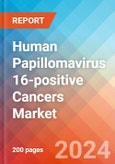 Human Papillomavirus 16-positive (HPV16+) Cancers - Market Insight, Epidemiology and Market Forecast -2032- Product Image