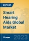 Smart Hearing Aids Global Market Insights 2023, Analysis and Forecast to 2028, by Manufacturers, Regions, Technology, Application, Product Type - Product Thumbnail Image