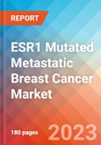 ESR1 Mutated Metastatic Breast Cancer - Market Insight, Epidemiology And Market Forecast - 2032- Product Image