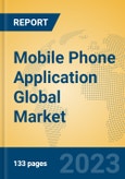 Mobile Phone Application Global Market Insights 2023, Analysis and Forecast to 2028, by Market Participants, Regions, Technology, Product Type- Product Image