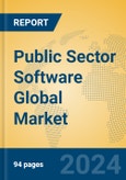 Public Sector Software Global Market Insights 2024, Analysis and Forecast to 2029, by Market Participants, Regions, Technology, Application- Product Image