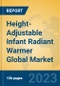 Height-Adjustable Infant Radiant Warmer Global Market Insights 2023, Analysis and Forecast to 2028, by Manufacturers, Regions, Technology, Application, Product Type - Product Image