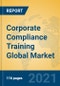 Corporate Compliance Training Global Market Insights 2021, Analysis and Forecast to 2026, by Manufacturers, Regions, Technology, Application, Product Type - Product Thumbnail Image