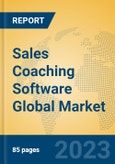 Sales Coaching Software Global Market Insights 2023, Analysis and Forecast to 2028, by Market Participants, Regions, Technology, Application, Product Type- Product Image
