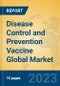 Disease Control and Prevention Vaccine Global Market Insights 2023, Analysis and Forecast to 2028, by Manufacturers, Regions, Technology, Application, Product Type - Product Thumbnail Image