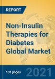 Non-Insulin Therapies for Diabetes Global Market Insights 2021, Analysis and Forecast to 2026, by Manufacturers, Regions, Technology, Application, Product Type- Product Image