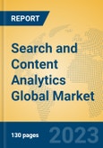 Search and Content Analytics Global Market Insights 2023, Analysis and Forecast to 2028, by Market Participants, Regions, Technology, Application, Product Type- Product Image