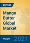 Mango Butter Global Market Insights 2021, Analysis and Forecast to 2026, by Manufacturers, Regions, Technology, Application - Product Image