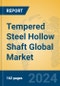 Tempered Steel Hollow Shaft Global Market Insights 2024, Analysis and Forecast to 2029, by Manufacturers, Regions, Technology, Application - Product Image