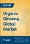 Organic Ginseng Global Market Insights 2024, Analysis and Forecast to 2029, by Manufacturers, Regions, Technology, Application - Product Thumbnail Image