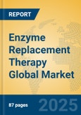 Enzyme Replacement Therapy Global Market Insights 2023, Analysis and Forecast to 2028, by Manufacturers, Regions, Technology, Application, Product Type- Product Image