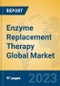 Enzyme Replacement Therapy Global Market Insights 2021, Analysis and Forecast to 2026, by Manufacturers, Regions, Technology, Application, Product Type - Product Image