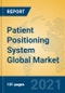 Patient Positioning System Global Market Insights 2021, Analysis and Forecast to 2026, by Manufacturers, Regions, Technology, Application, Product Type - Product Image