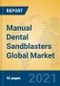 Manual Dental Sandblasters Global Market Insights 2021, Analysis and Forecast to 2026, by Manufacturers, Regions, Technology, Application, Product Type - Product Thumbnail Image