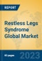 Restless Legs Syndrome Global Market Insights 2023, Analysis and Forecast to 2028, by Manufacturers, Regions, Technology, Application, Product Type - Product Thumbnail Image