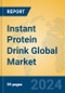 Instant Protein Drink Global Market Insights 2024, Analysis and Forecast to 2029, by Manufacturers, Regions, Technology, Application, and Product Type - Product Image