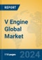 V Engine Global Market Insights 2024, Analysis and Forecast to 2029, by Manufacturers, Regions, Technology, Application, and Product Type - Product Thumbnail Image