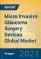Micro Invasive Glaucoma Surgery Devices Global Market Insights 2021, Analysis and Forecast to 2026, by Manufacturers, Regions, Technology, Application, Product Type - Product Thumbnail Image