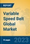 Variable Speed Belt Global Market Insights 2023, Analysis and Forecast to 2028, by Manufacturers, Regions, Technology, Application, Product Type - Product Image