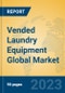 Vended Laundry Equipment Global Market Insights 2023, Analysis and Forecast to 2028, by Manufacturers, Regions, Technology, Application, Product Type - Product Thumbnail Image