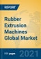 Rubber Extrusion Machines Global Market Insights 2021, Analysis and Forecast to 2026, by Manufacturers, Regions, Technology, Application, Product Type - Product Thumbnail Image