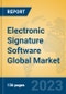 Electronic Signature Software Global Market Insights 2021, Analysis and Forecast to 2026, by Manufacturers, Regions, Technology, Application, Product Type - Product Image