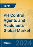 PH Control Agents and Acidulants Global Market Insights 2024, Analysis and Forecast to 2029, by Manufacturers, Regions, Technology, Application- Product Image