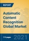 Automatic Content Recognition Global Market Insights 2021, Analysis and Forecast to 2026, by Manufacturers, Regions, Technology, Application - Product Thumbnail Image