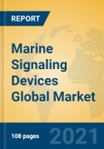 Marine Signaling Devices Global Market Insights 2021, Analysis and Forecast to 2026, by Manufacturers, Regions, Technology, Application, Product Type- Product Image