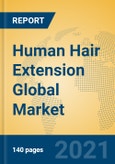 Human Hair Extension Global Market Insights 2021, Analysis and Forecast to 2026, by Manufacturers, Regions, Technology, Application, Product Type- Product Image