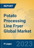 Potato Processing Line Fryer Global Market Insights 2023, Analysis and Forecast to 2028, by Manufacturers, Regions, Technology, Application, Product Type- Product Image