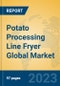 Potato Processing Line Fryer Global Market Insights 2023, Analysis and Forecast to 2028, by Manufacturers, Regions, Technology, Application, Product Type - Product Image