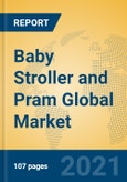 Baby Stroller and Pram Global Market Insights 2021, Analysis and Forecast to 2026, by Manufacturers, Regions, Technology, Application, Product Type- Product Image