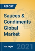 Sauces & Condiments Global Market Insights 2021, Analysis and Forecast to 2026, by Manufacturers, Regions, Technology, Application, Product Type- Product Image