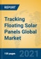 Tracking Floating Solar Panels Global Market Insights 2021, Analysis and Forecast to 2026, by Manufacturers, Regions, Technology, Application, Product Type - Product Image