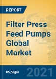 Filter Press Feed Pumps Global Market Insights 2021, Analysis and Forecast to 2026, by Manufacturers, Regions, Technology, Application, Product Type- Product Image