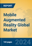 Mobile Augmented Reality Global Market Insights 2024, Analysis and Forecast to 2029, by Manufacturers, Regions, Technology, Application, Product Type- Product Image
