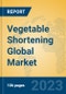 Vegetable Shortening Global Market Insights 2023, Analysis and Forecast to 2028, by Manufacturers, Regions, Technology, Application, Product Type - Product Thumbnail Image