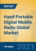 Hand Portable Digital Mobile Radio Global Market Insights 2021, Analysis and Forecast to 2026, by Manufacturers, Regions, Technology, Application, Product Type- Product Image